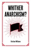 06_Whither Anarchism?