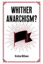 Whither Anarchism?