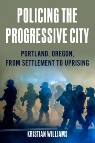 01_Policing the Progressive City